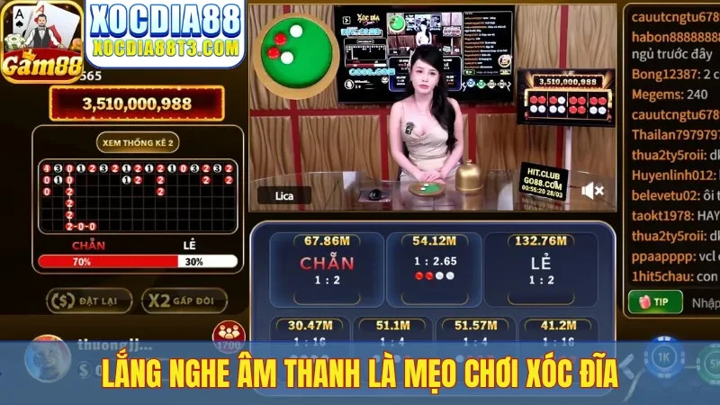 Lắng nghe âm thanh là mẹo chơi xóc đĩa